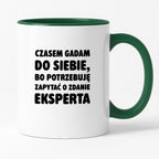 Kubek z nadrukiem - "Czasem gadam do siebie"