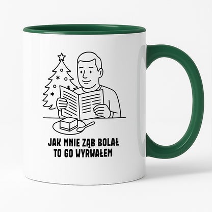 Kubek świąteczny z cytatem TATY - "Jak mnie ząb bolał, to go wyrwałem"