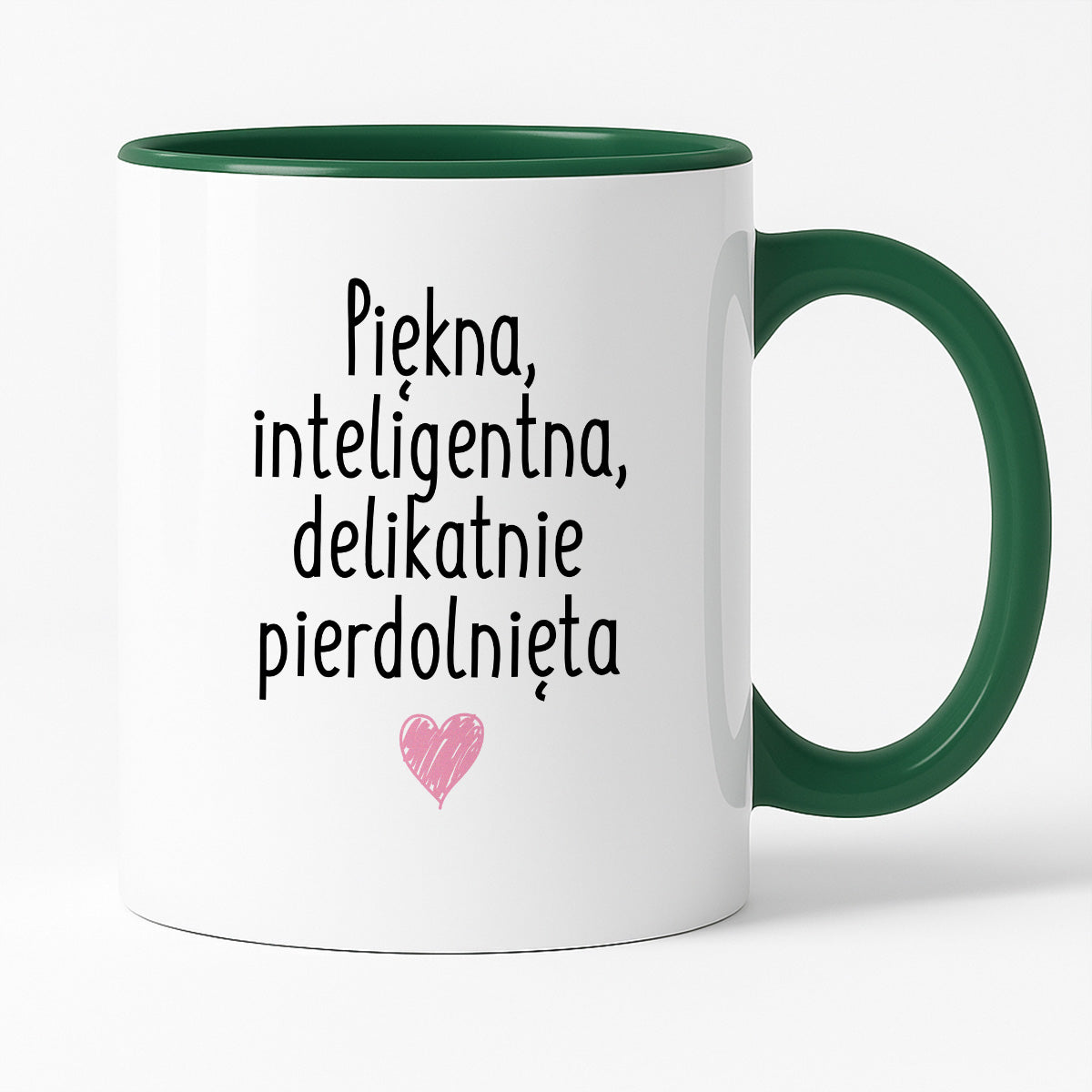 Kubek z nadrukiem "Piękna, inteligenta, delikatnie pierdolnięta"