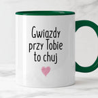 Kubek z nadrukiem "Gwiazdy przy Tobie to chuj"