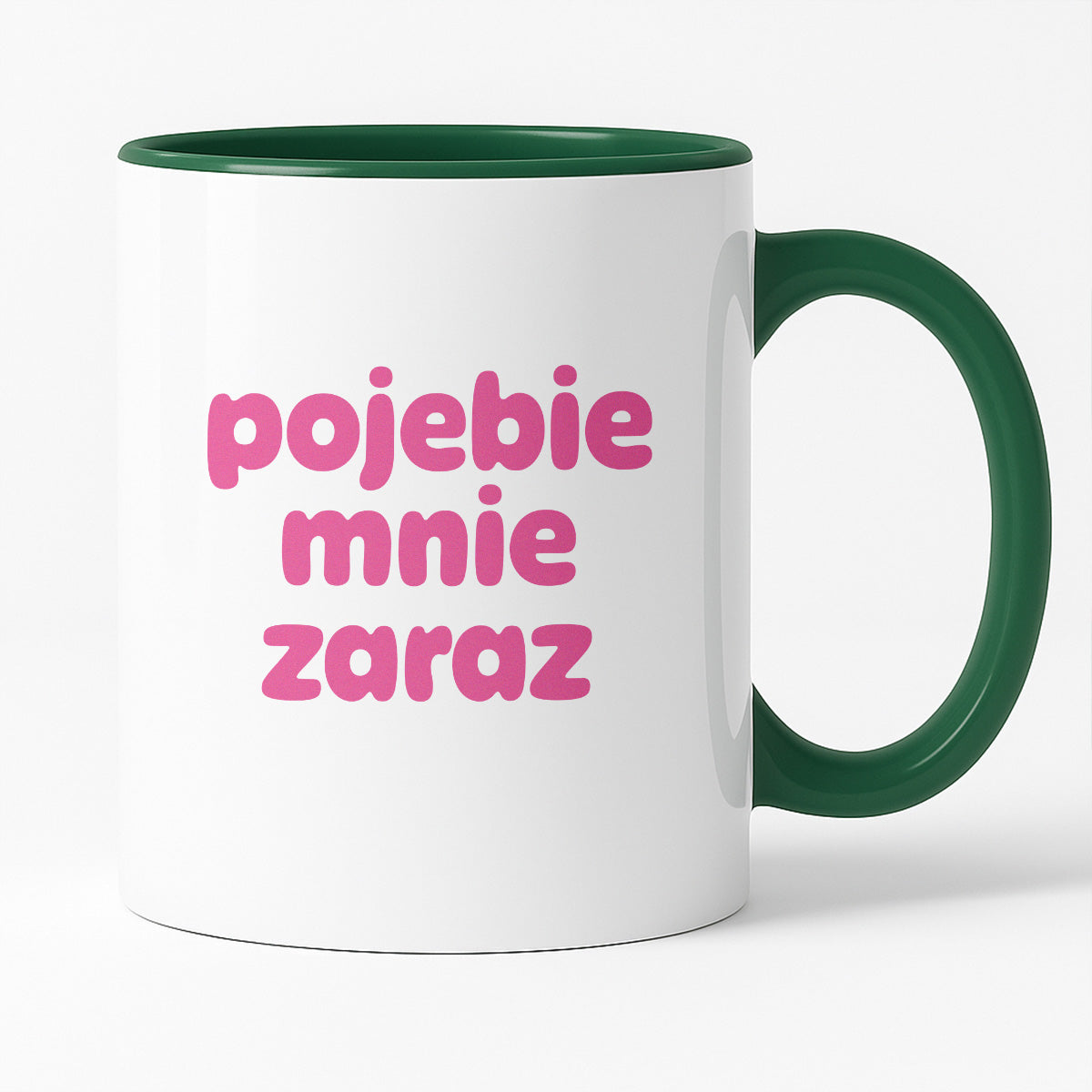 Kubek z nadrukiem "pojebie mnie zaraz" v2