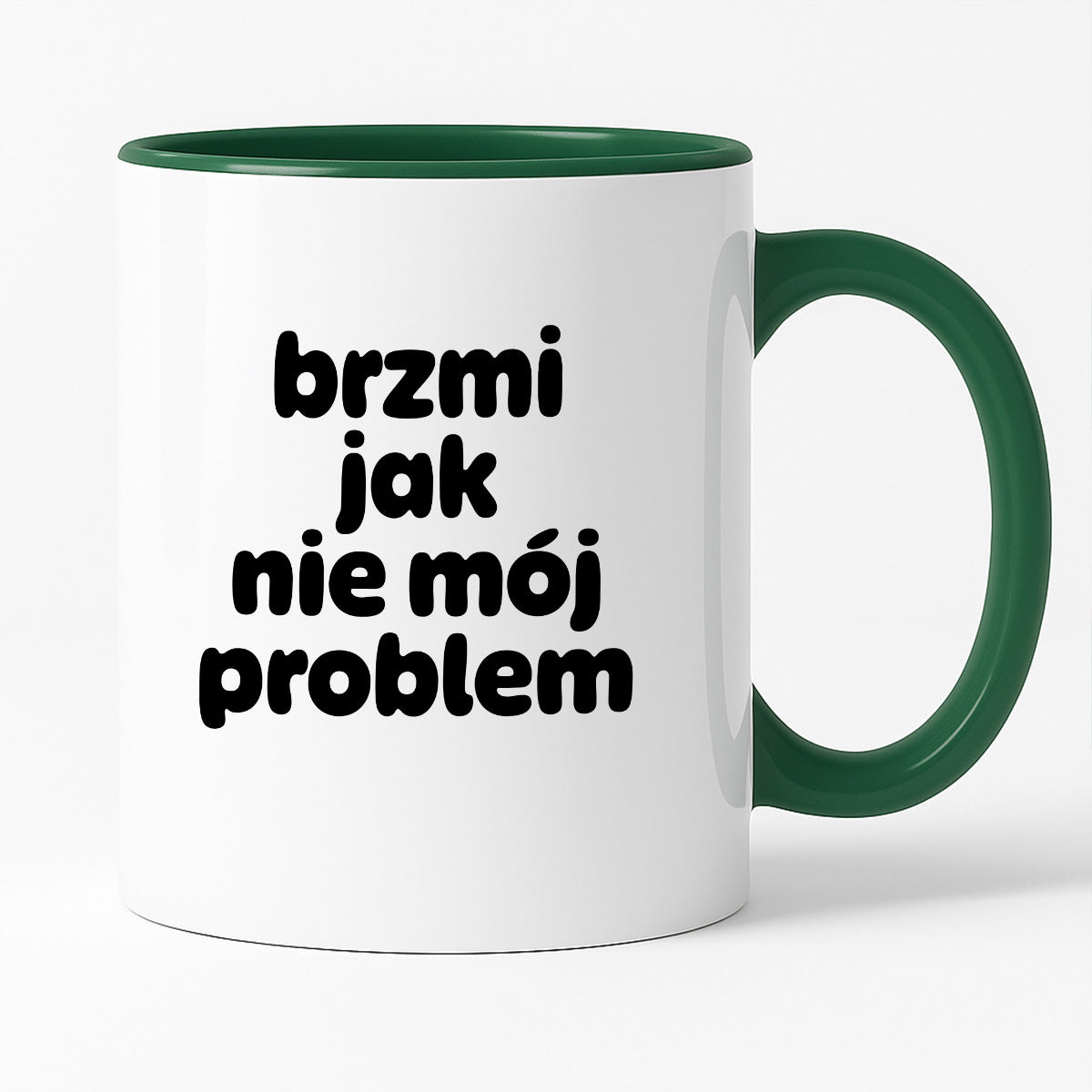 Kubek z nadrukiem "brzmi jak nie mój problem" v2