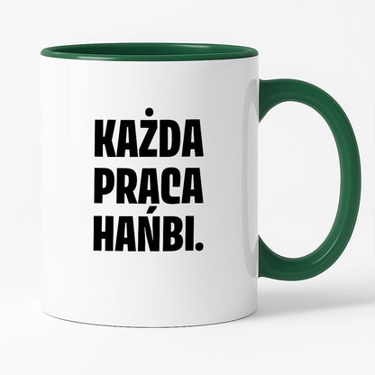 Kubek z nadrukiem - "Każda praca hańbi."