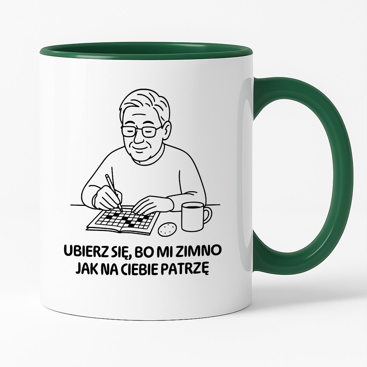 Kubek dla Babci / Dziadka - "Ubierz się, bo mi zimno jak na Ciebie patrzę"