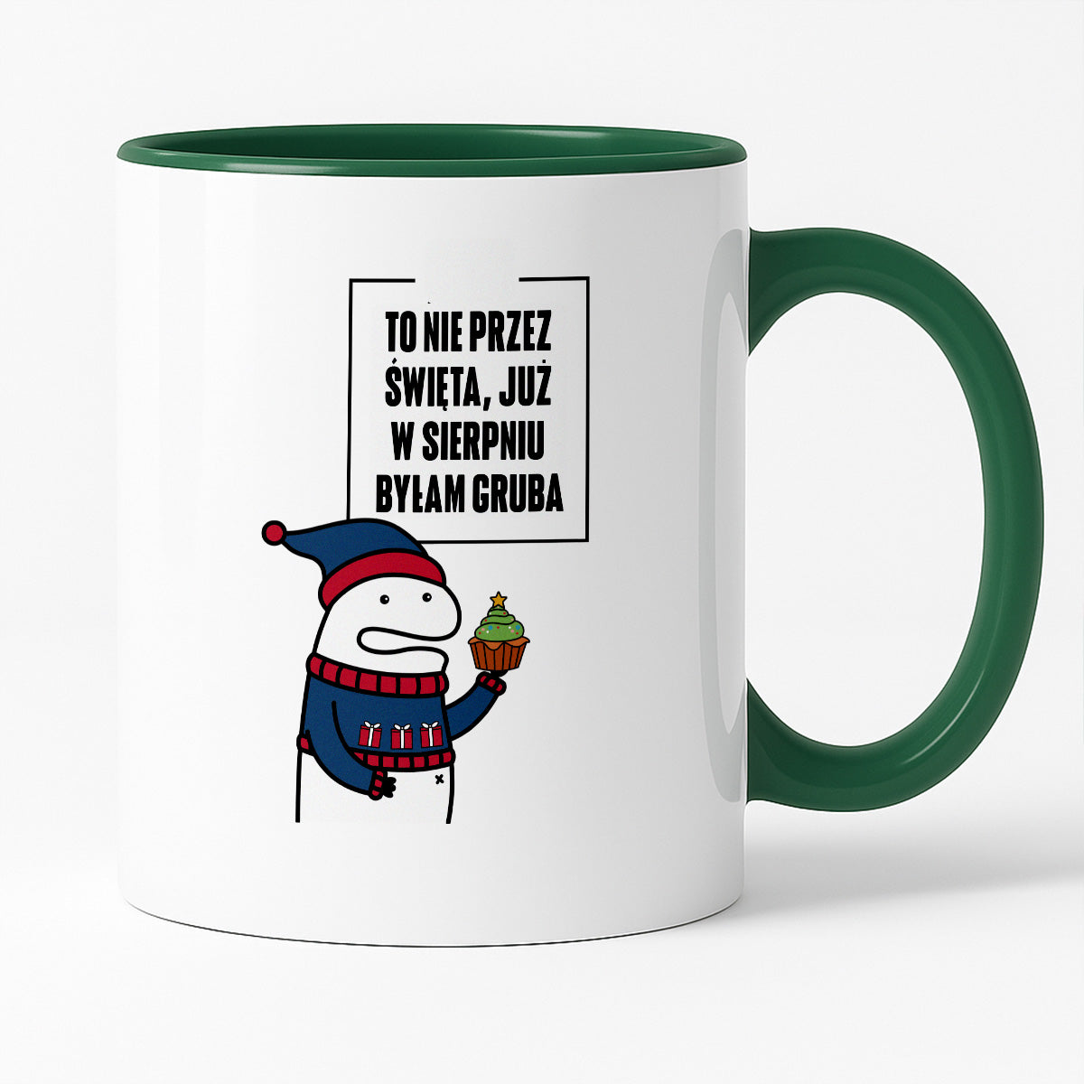 Kubek świąteczny mem "To nie przez Święta już w sierpniu byłam gruba"