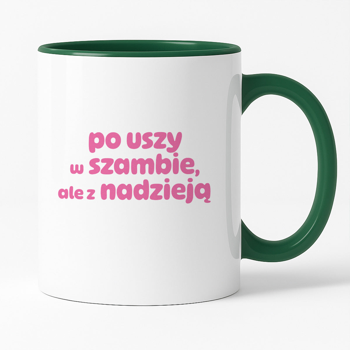 Kubek z nadrukiem "po uszy w szambie, ale z nadzieją" v2