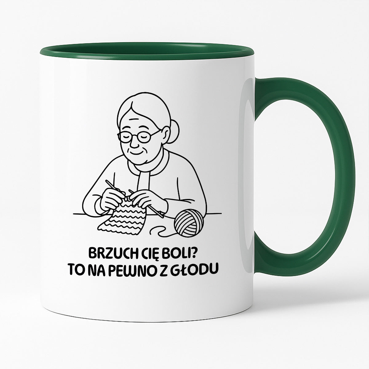 Kubek dla Babci / Dziadka - "Brzuch Cię boli? To na pewno z głodu"