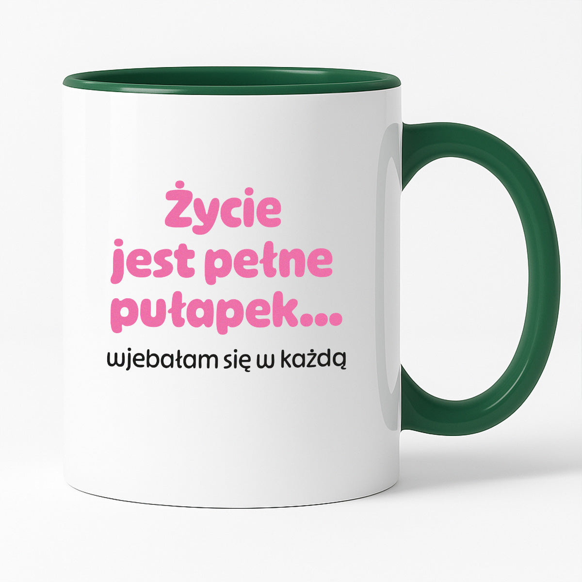 Kubek z nadrukiem - "Życie jest pełne pułapek - wjebałam się w każdą" - RÓŻ