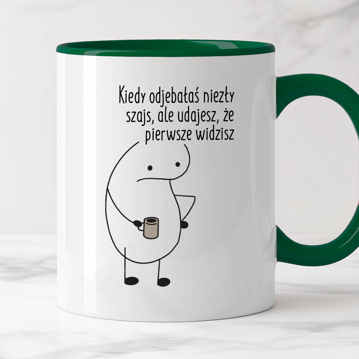 Kubek z nadrukiem "Kiedy odjebałaś niezły szajs, ale udajesz, że pierwsze widzisz"