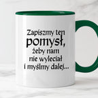 Kubek z nadrukiem "Zapiszmy ten pomysł i myślmy dalej" v2