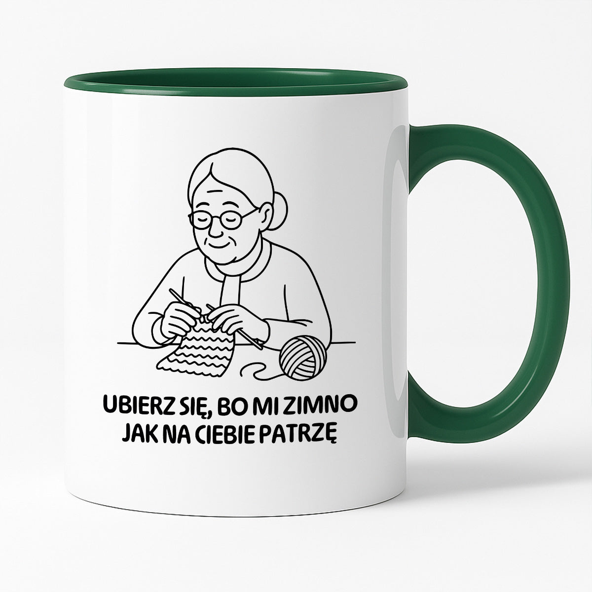 Kubek dla Babci / Dziadka - "Ubierz się, bo mi zimno jak na Ciebie patrzę"