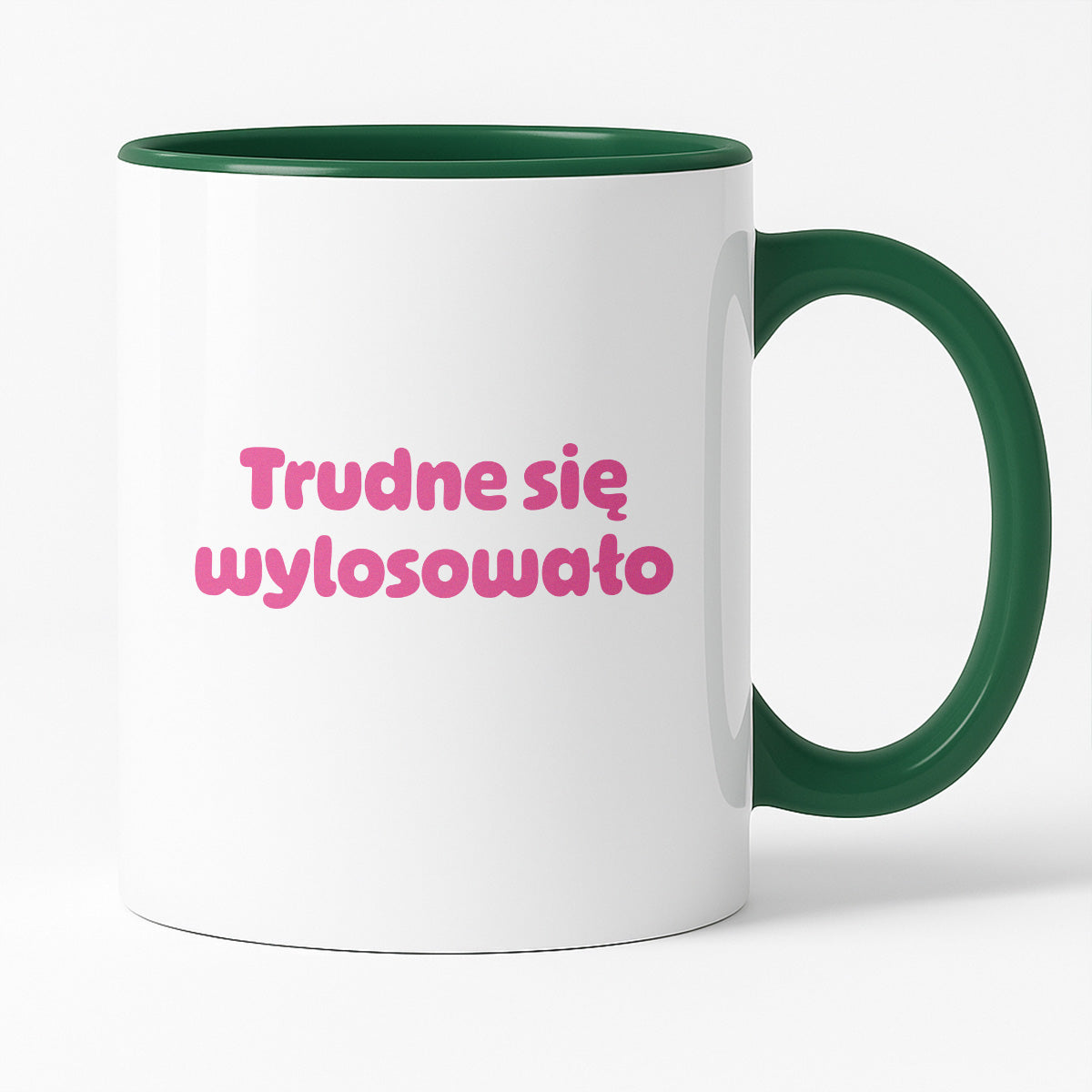 Kubek z nadrukiem "Trudne się wylosowało"