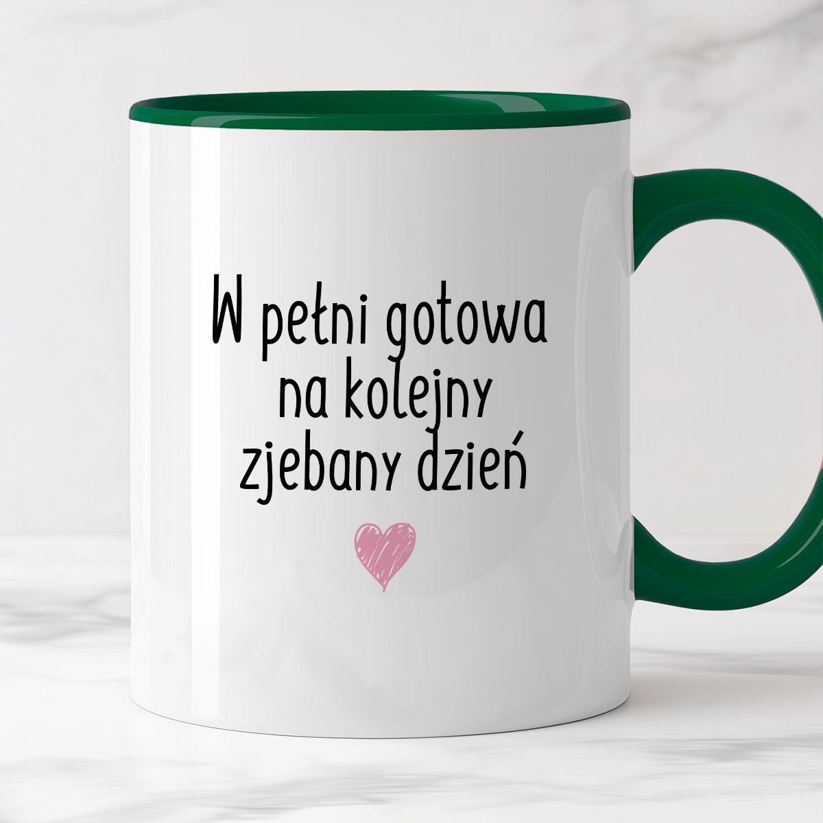 Kubek z nadrukiem "W pełni gotowa na kolejny zjebany dzień"