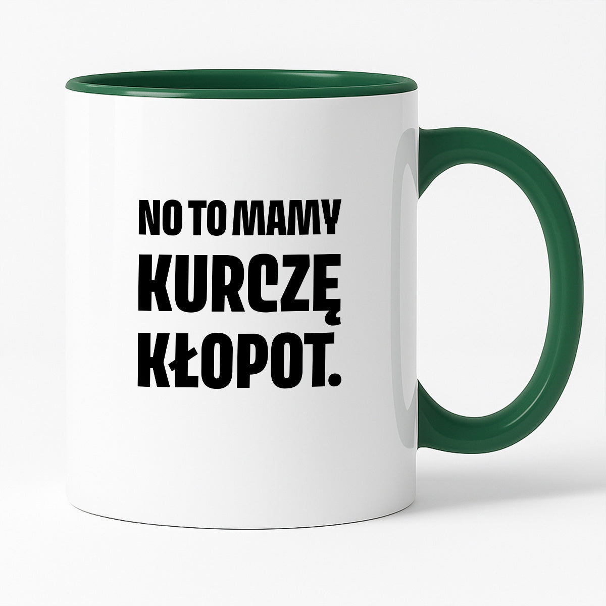 Kubek z nadrukiem - "No to mamy kurczę kłopot."