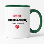 Kubek spersonalizowany z IMIENIEM "Kocham Cię STARY PIERDZIELU II"