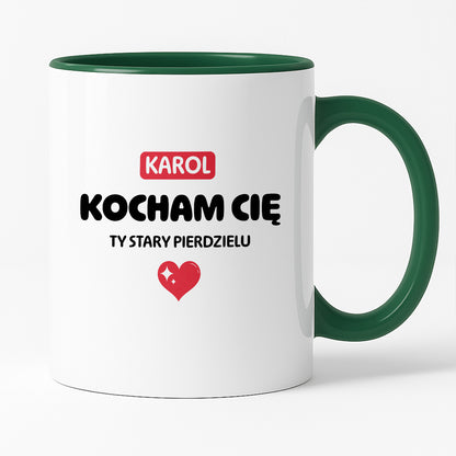 Kubek spersonalizowany z IMIENIEM "Kocham Cię STARY PIERDZIELU II"