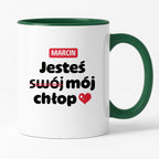 Kubek z IMIENIEM "Jesteś (swój) mój chłop" II
