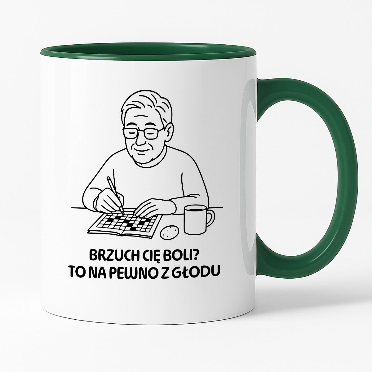 Kubek dla Babci / Dziadka - "Brzuch Cię boli? To na pewno z głodu"