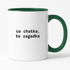 Kubek z nadrukiem "co chatka, to zagadka"