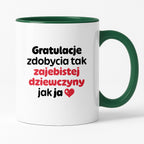 Kubek z nadrukiem "Gratulacje zdobycia tak zajebistej dziewczyny jak ja"