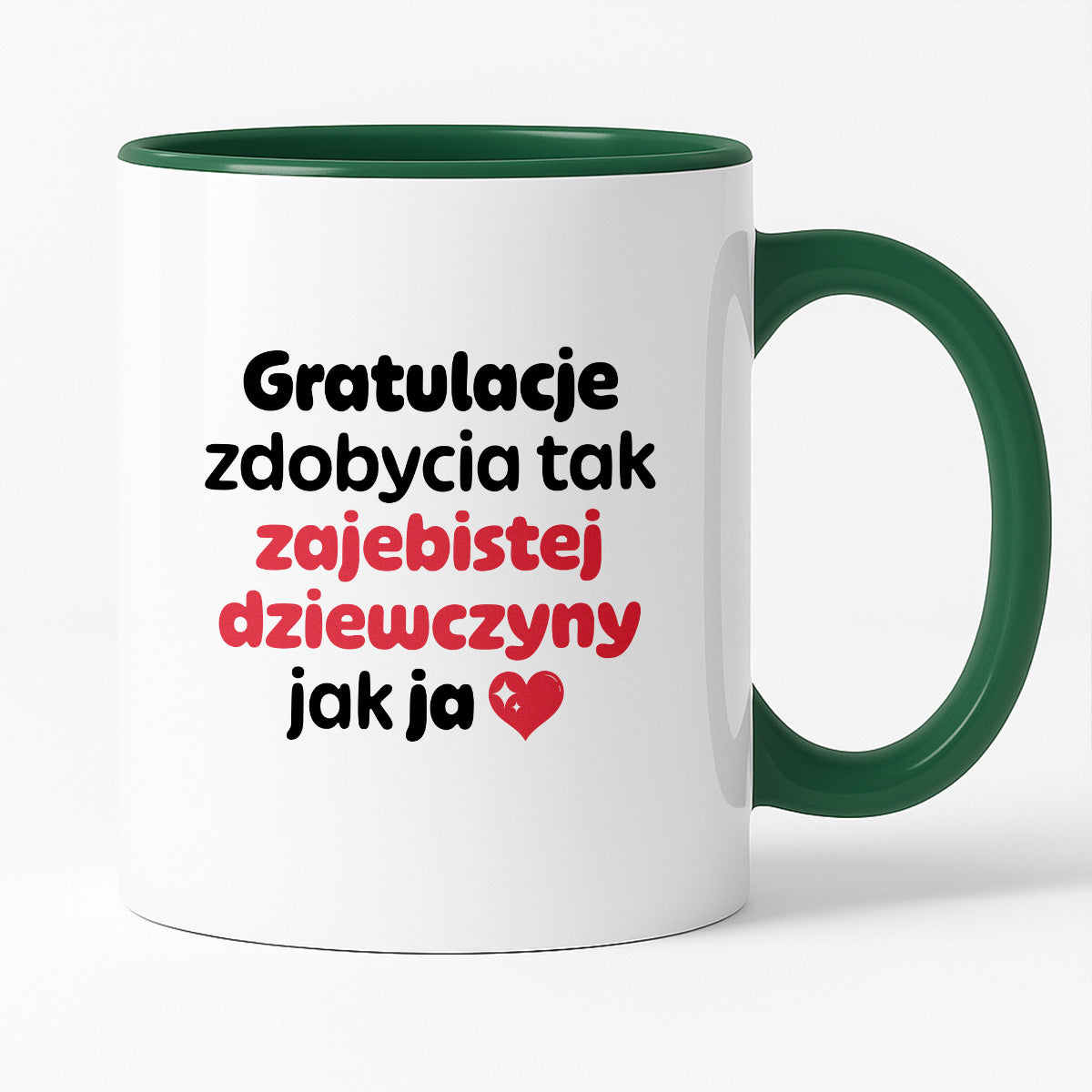 Kubek z nadrukiem "Gratulacje zdobycia tak zajebistej dziewczyny jak ja"