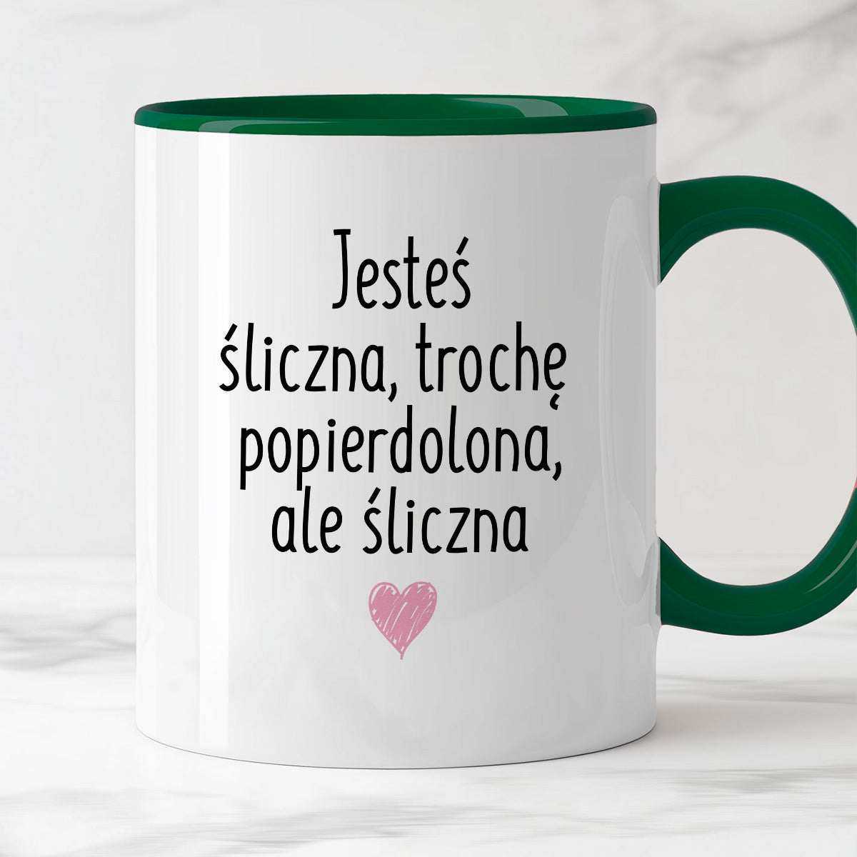 Kubek z nadrukiem "Jesteś śliczna, trochę popierdolona, ale śliczna <3