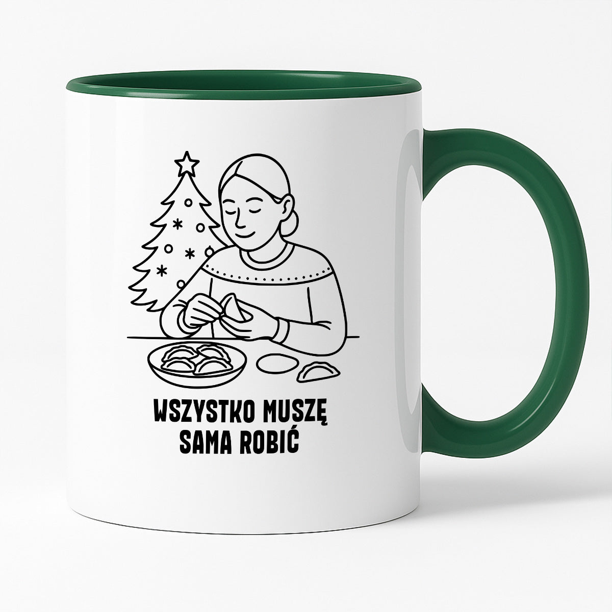 Kubek świąteczny z cytatem MAMY - "Wszystko muszę sama robić"