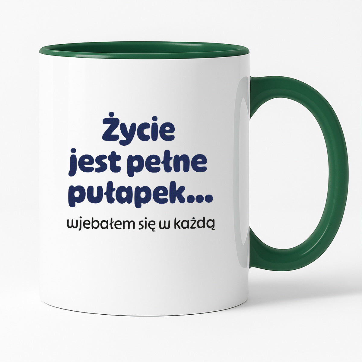 Kubek z nadrukiem - "Życie jest pełne pułapek - wjebałem się w każdą"