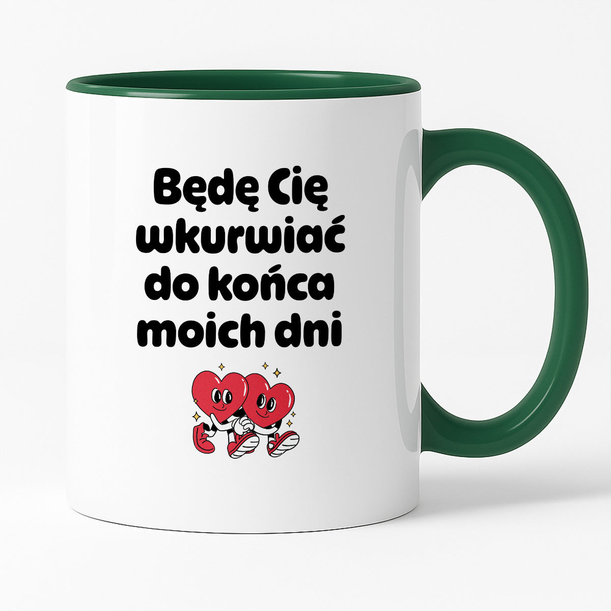 Kubek z nadrukiem "Będę Cię wkurwiać do końca moich dni" I