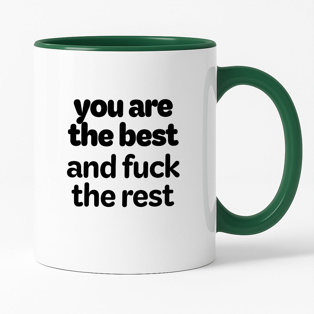Kubek z nadrukiem - "you are the best and fuck the rest"