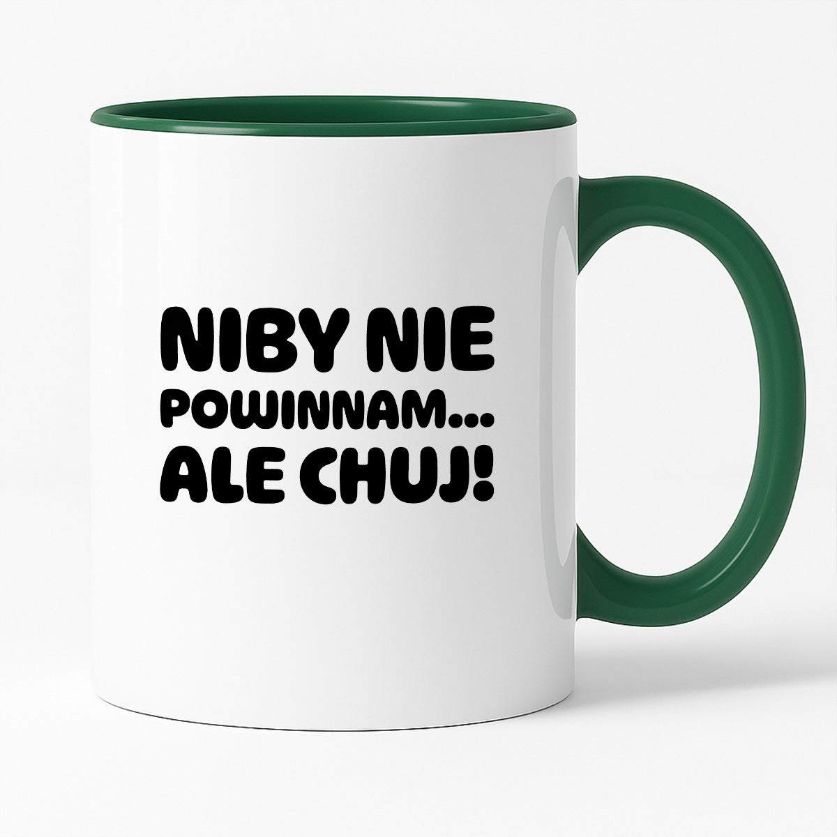 Kubek z nadrukiem "Niby nie powinnam, ale chuj'