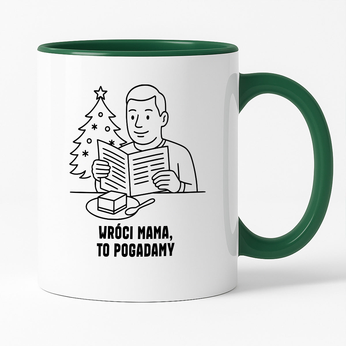 Kubek świąteczny z cytatem TATY - "Wróci mama, to pogadamy"