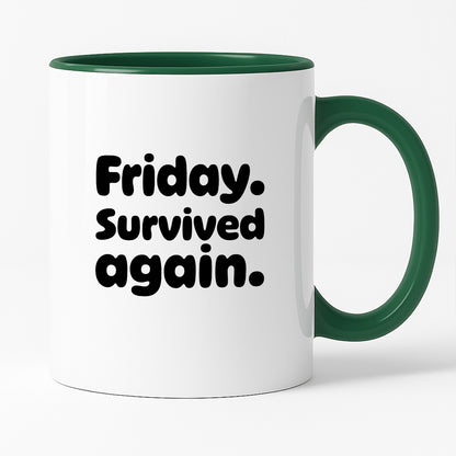 Kubek z nadrukiem "Friday. Survived again"