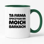 Kubek z nadrukiem "Ta firma spoczywa na moich barkach"