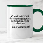Kubek z nadrukiem "Człowiek dochodzi do czegoś ciężką pracą..." v2