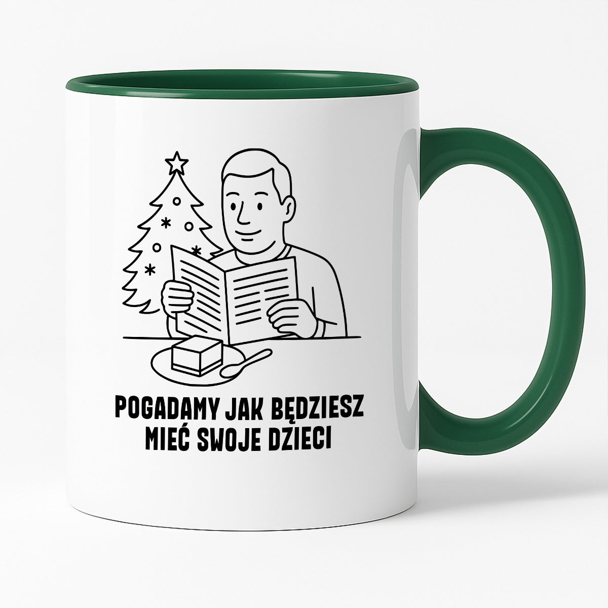 Kubek świąteczny z cytatem TATY - "Pogadamy jak będziesz mieć swoje dzieci"