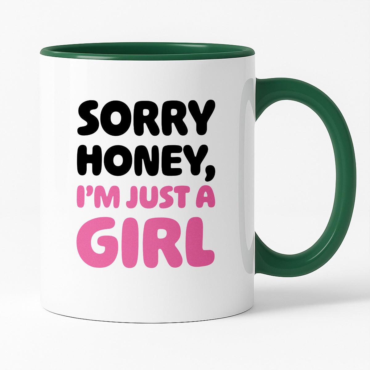 Kubek z nadrukiem "Sorry Honey, I'm just a girl"