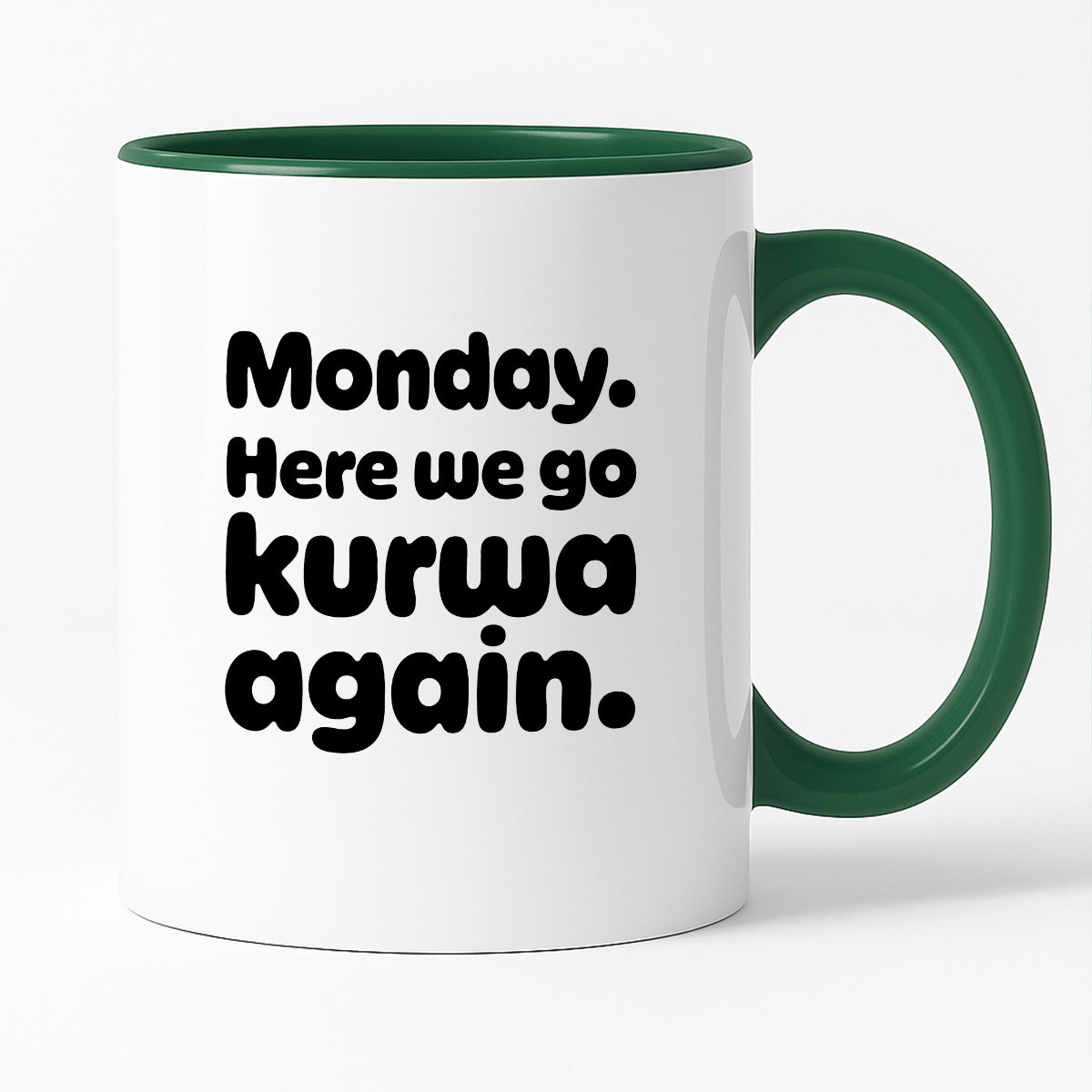 Kubek z nadrukiem "Monday. Here we go kurwa again"