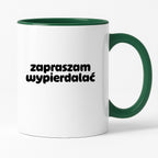 Kubek z nadrukiem "zapraszam wypierdalać" v2