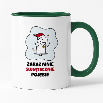 Kubek świąteczny mem "Zaraz mnie świątecznie pojebie"