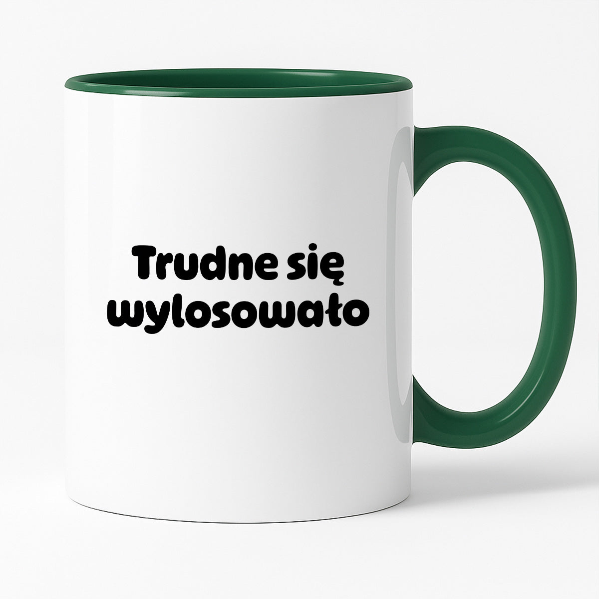 Kubek z nadrukiem "Trudne się wylosowało"