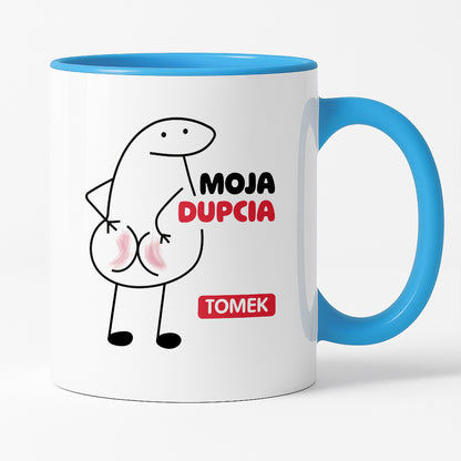 Kubek z nadrukiem "Moja dupcia z IMIENIEM"