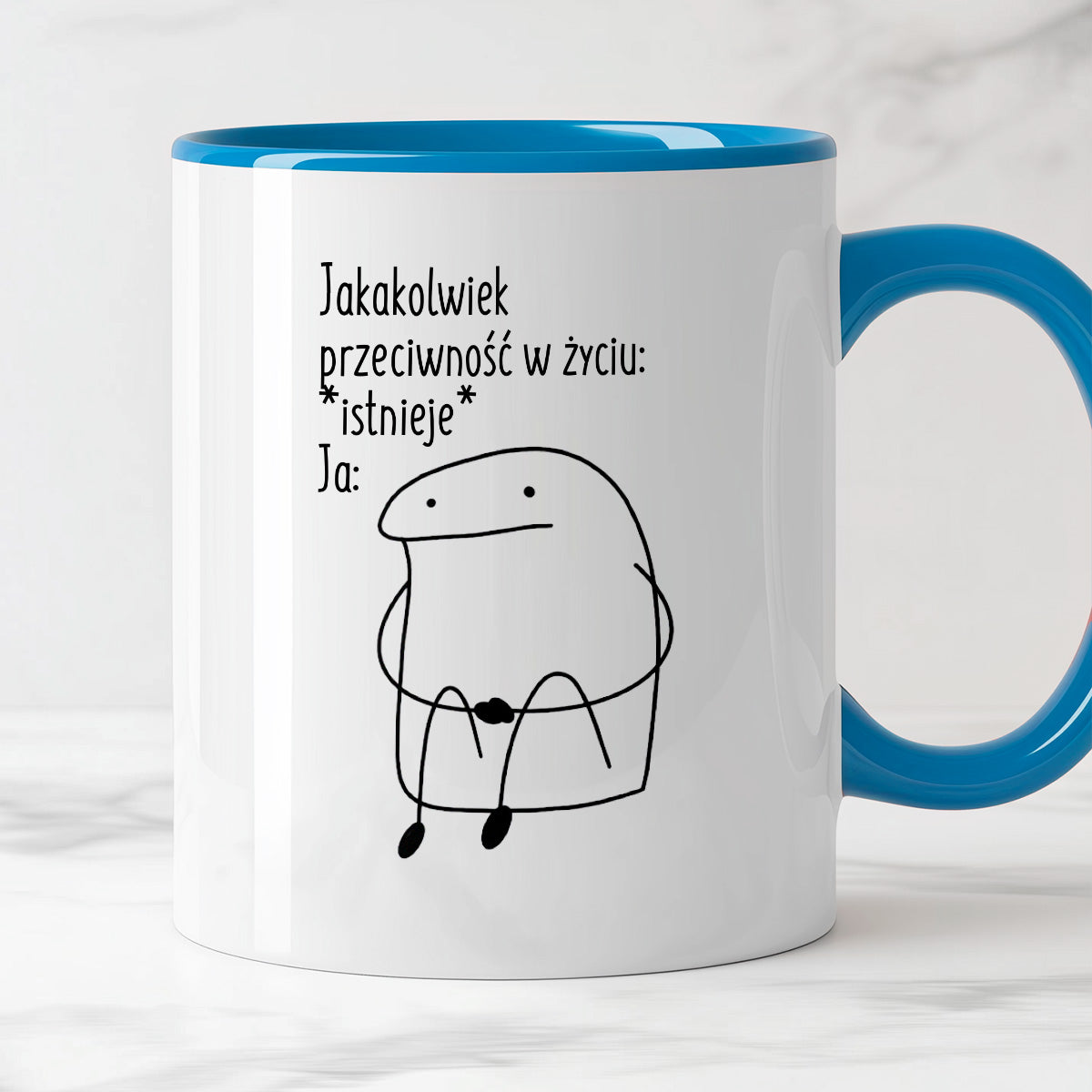 Kubek z nadrukiem "Jakakolwiek przeciwność w życiu: *istnieje* Ja:"