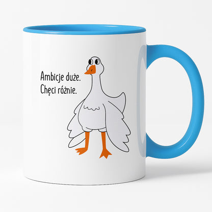 Kubek z nadrukiem - "Ambicje duże. Chęci różnie." GĄSKA