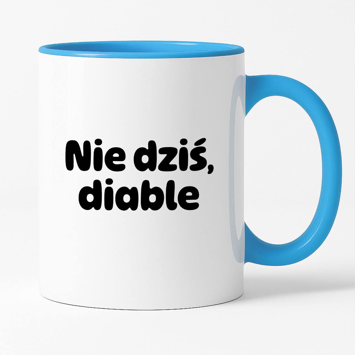 Kubek z nadrukiem - "Nie dziś, diable"