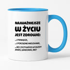 Kubek z nadrukiem - "Najważniejsze w życiu jest zdrowie!"