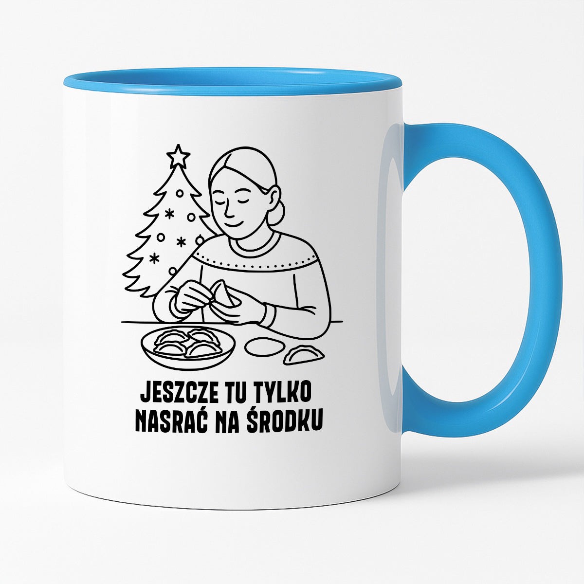 Kubek świąteczny z cytatem MAMY - "Jeszcze tu tylko nasrać na środku"