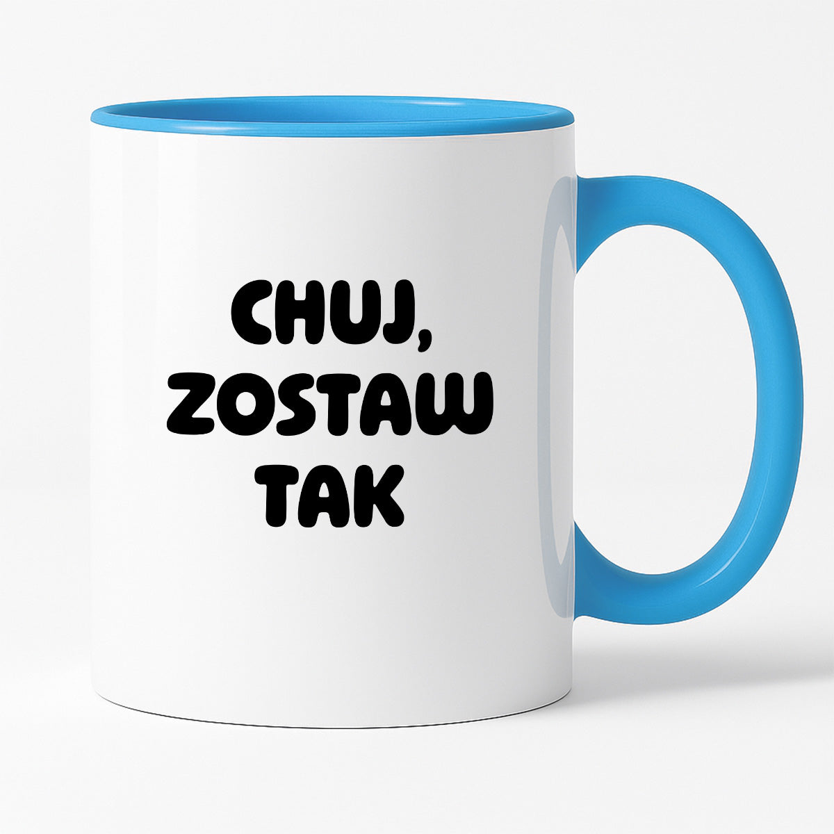 Kubek z nadrukiem - "Chuj, zostaw tak"