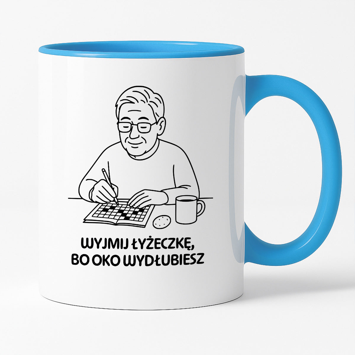 Kubek dla Babci / Dziadka - "Wyjmij łyżeczkę, bo oko wydłubiesz"