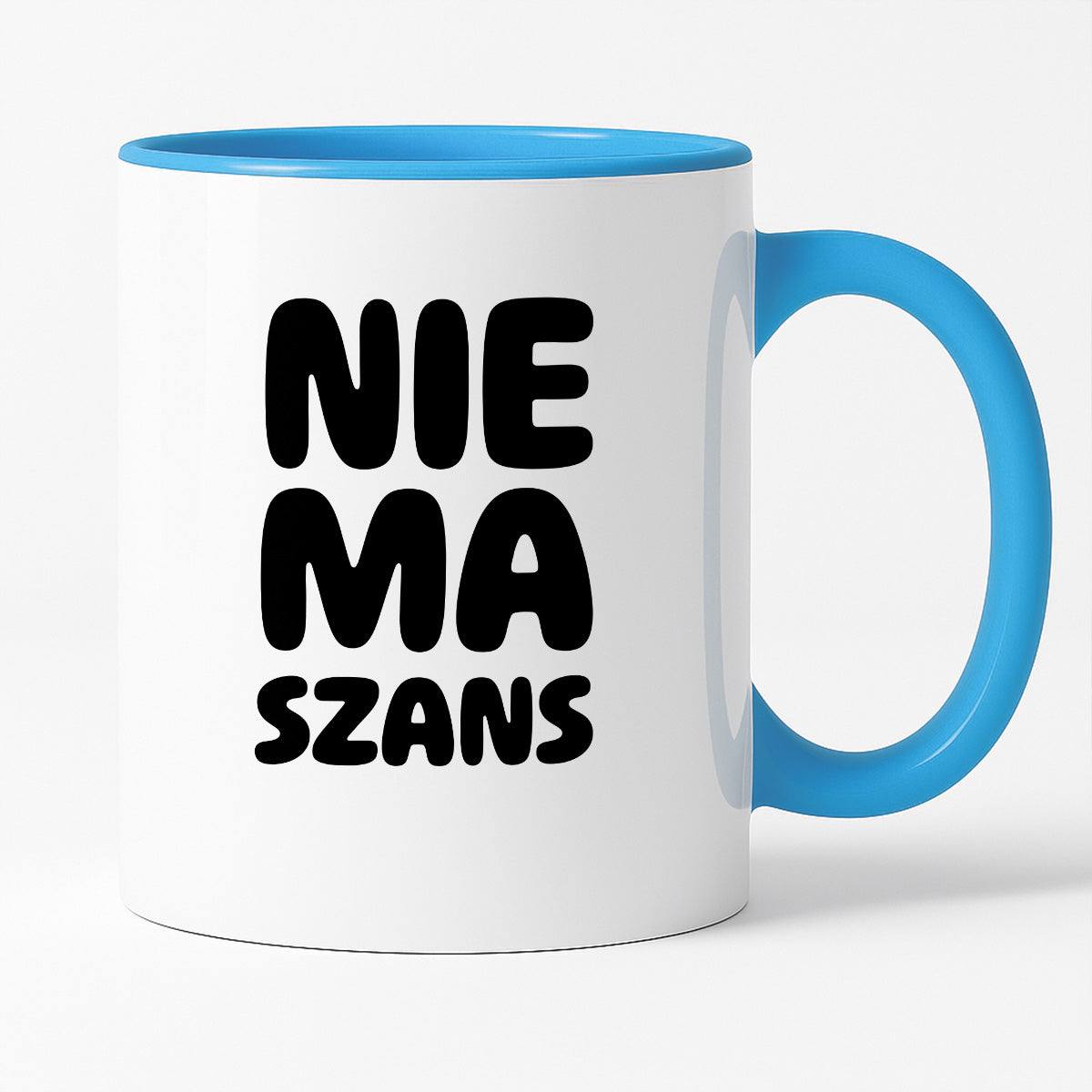 Kubek z nadrukiem - "NIE MA SZANS"